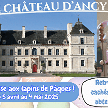 Pâques au Château d'Ancy-le-Franc - ANCY-LE-FRANC