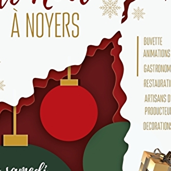 Marché de Noël - NOYERS