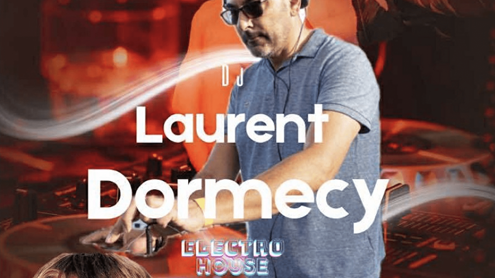 Electro House par DJ Laurent Dormecy