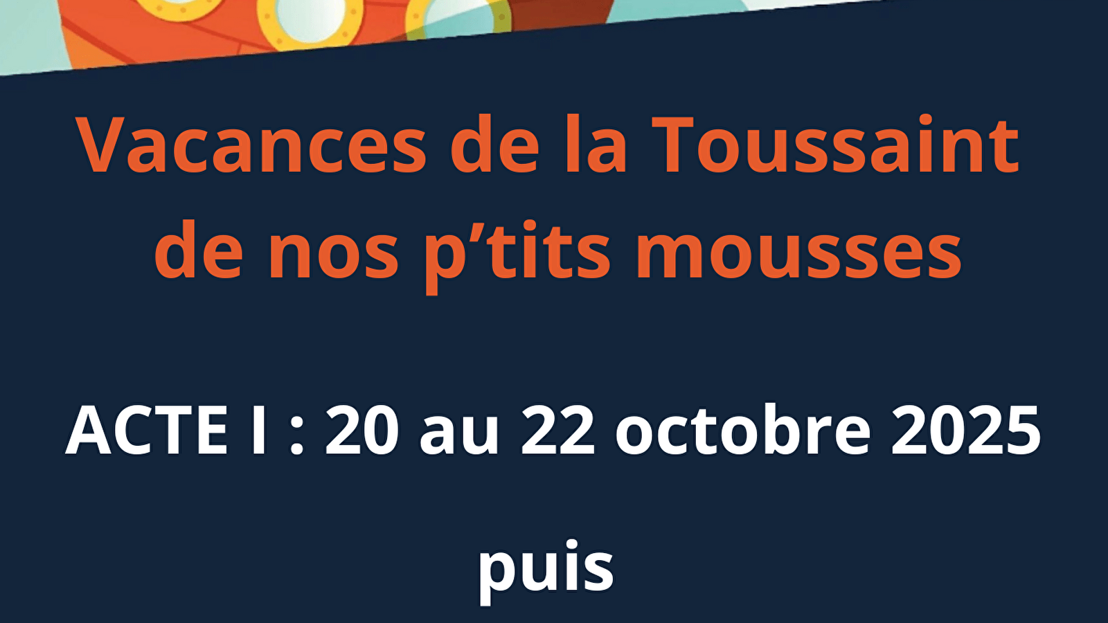 VACANCES DES PETITS MOUSSES 