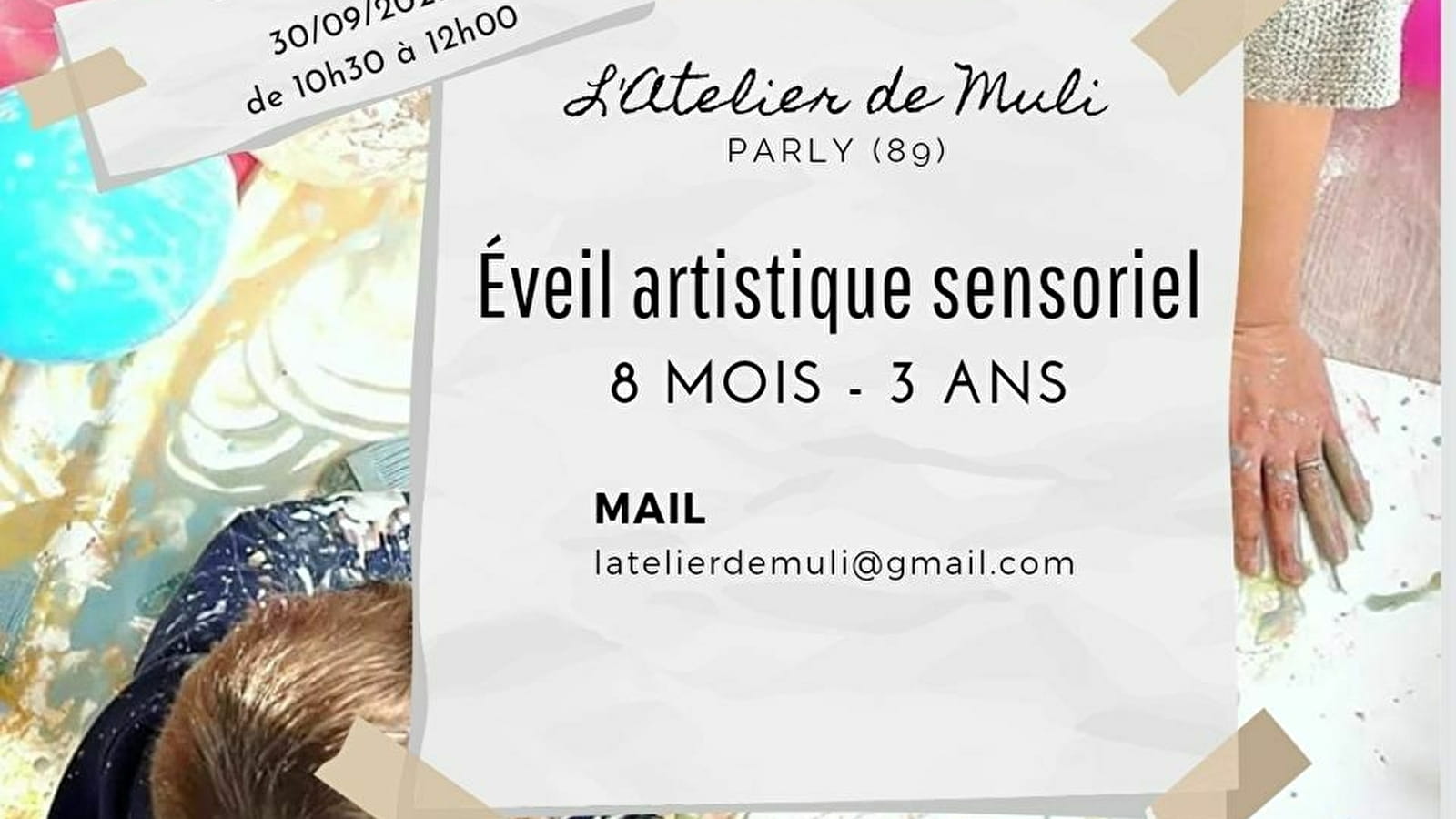 30/09/2023 : Atelier d'éveil artistique sensoriel - de 8 mois à 3 ans (PARLY)