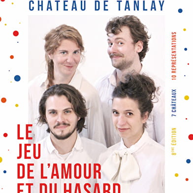Théâtre de plein air - Le Jeu de l'Amour et du Hasard - Château de Tanlay (89)