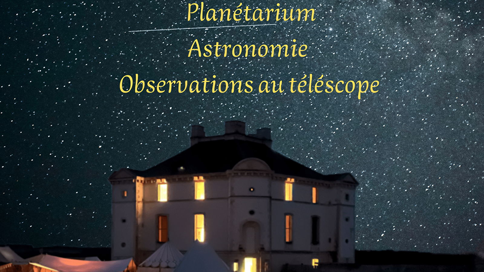 La Nuit des étoiles filantes au Château de Maulnes