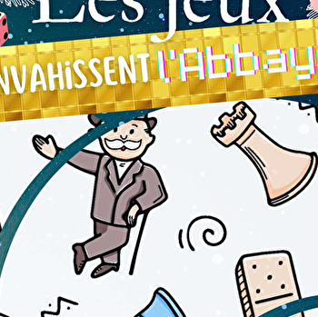 Les jeux envahissent l’Abbaye ! - AUXERRE