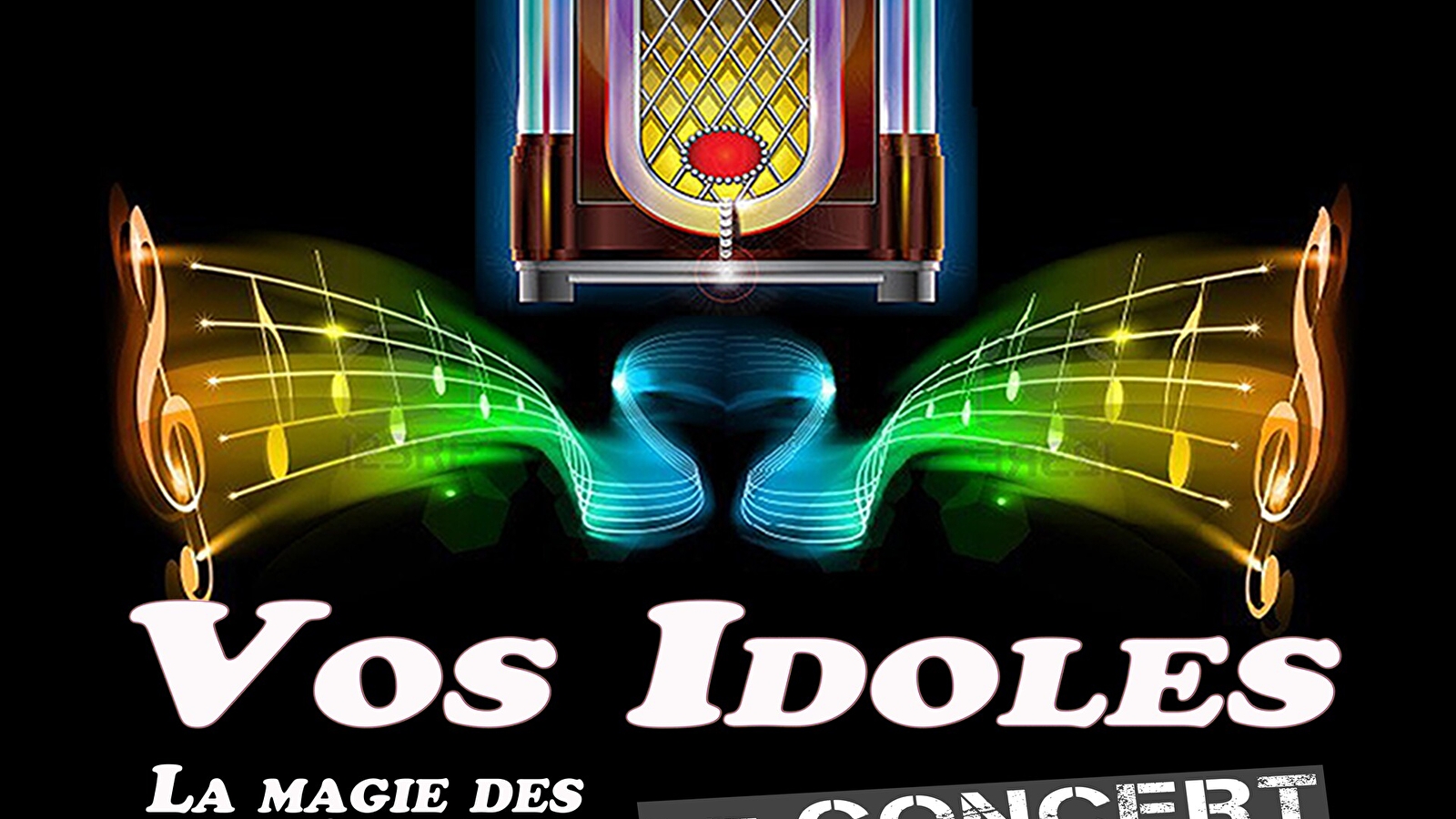 Vos idoles - La Magie des Années 70