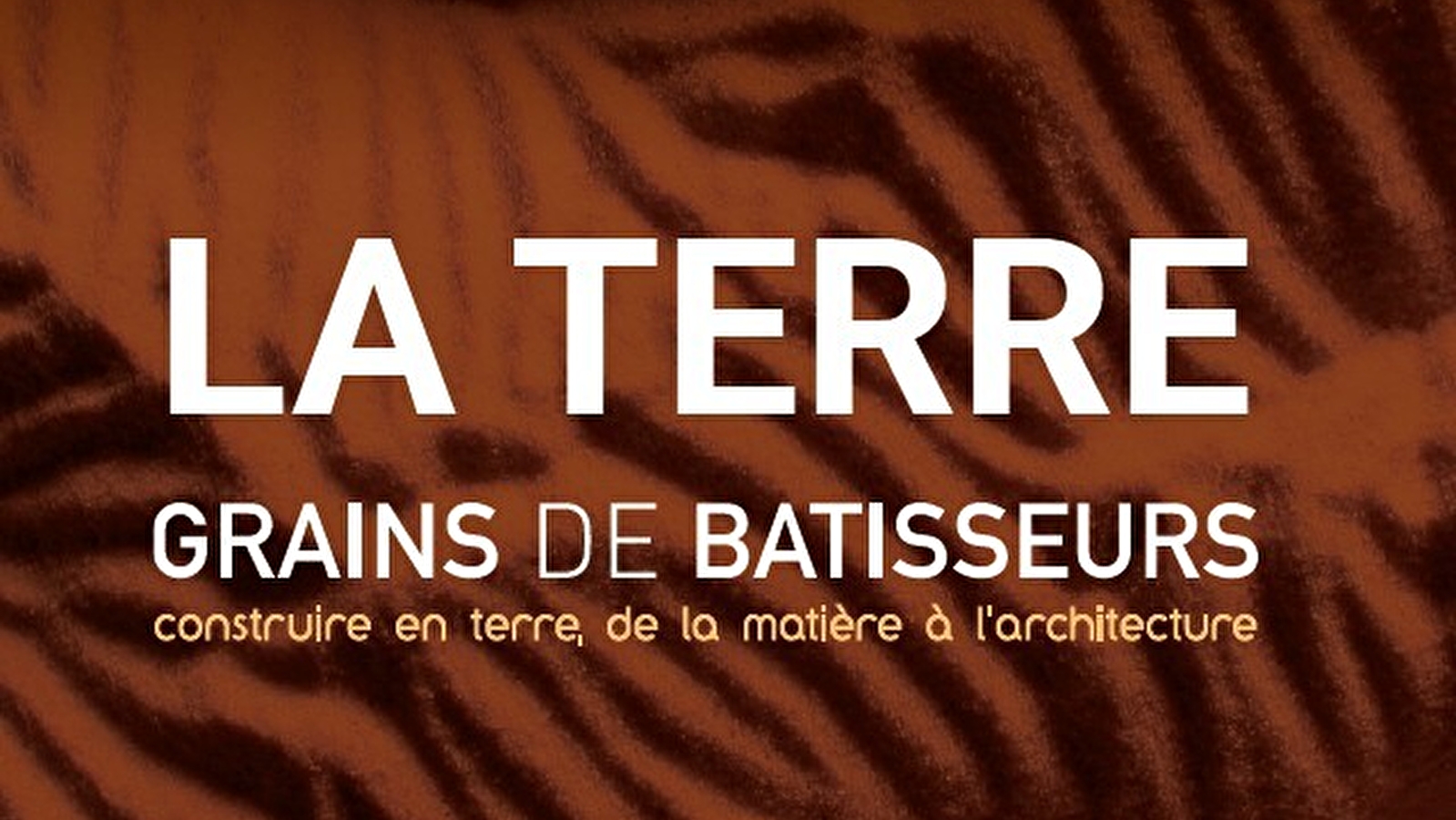 Exposition Grains de bâtisseurs