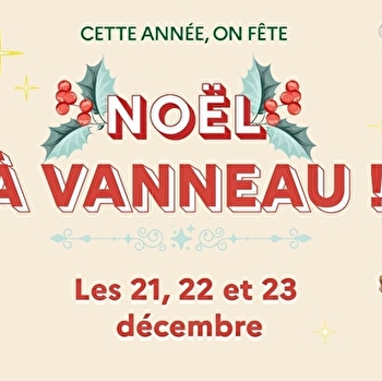 Noël au Moulin de Vanneau ! - SAINTS-EN-PUISAYE