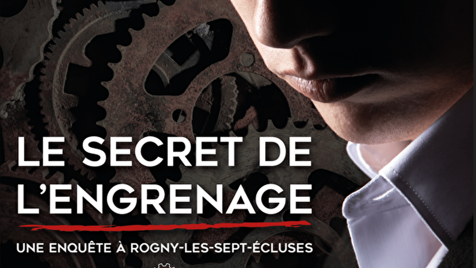 Le secret de l’engrenage